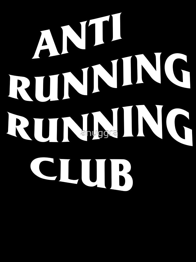 Anti Running Running Club-Black by anuggra