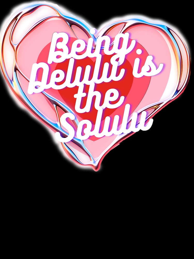 Being Delulu is the Solulu by Vishakha Sabharwal