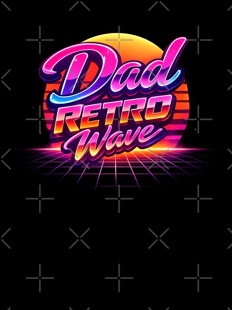 Dad Retro Wave - Neon Synthwave Typography Design by MKreative Studio