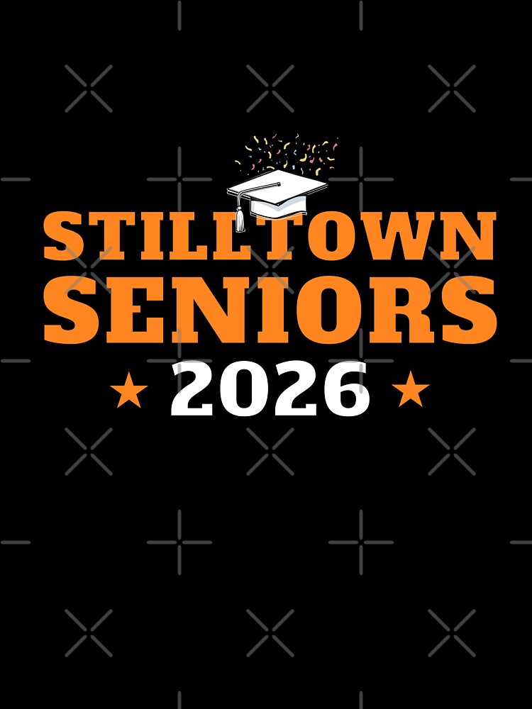 Stilltown Seniors 2026 – Graduation Class Spirit by Trendofashion