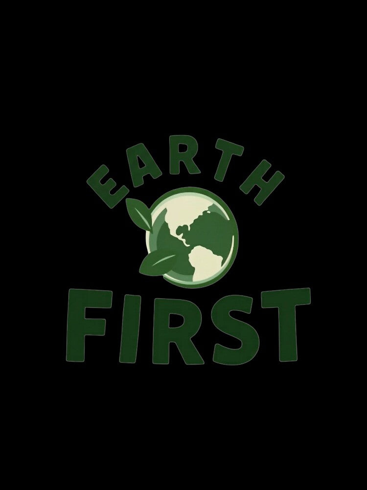 Earth First Eco Planet – Save The Earth Nature Lover Environmental Awareness by PIXENTRA