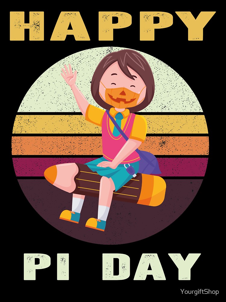 Retro Vintage Happy Pi Day 3.14 Funny Math Nerd girls boys kids gift by YourgiftShop