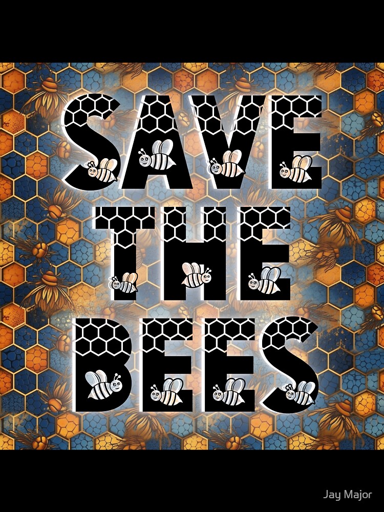 Save The Bees 2 by Jenson Major