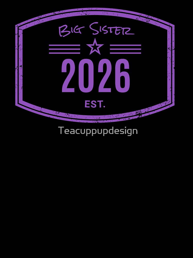 Big Sister Est. 2026 Vintage Emblem by Teacuppupdesign