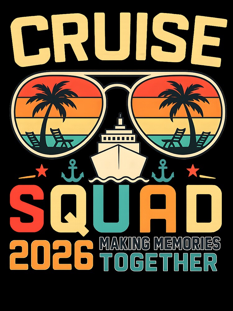 Cruise Squad 2026 Making Memories Together Summer Trip by haitrieuic96