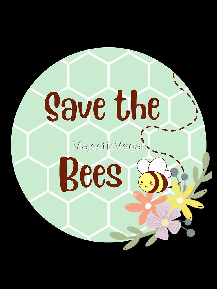 Save the bees! by MajesticVegan