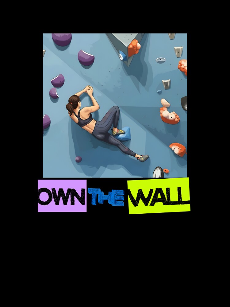 Own The Wall - Rock Climbing Bouldering Motivation by HumTumMe