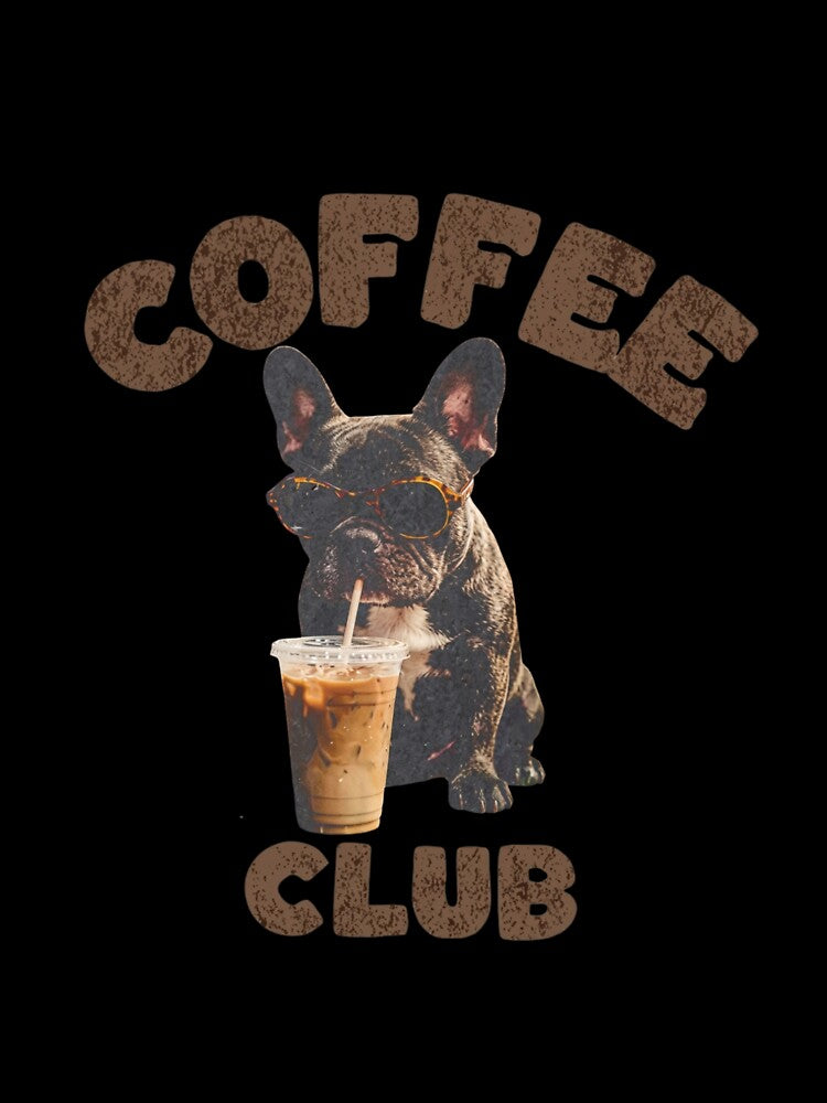 Coffee Club French Bulldog — Funny Iced Coffee Frenchie Dog Graphic by Colorful-Garden