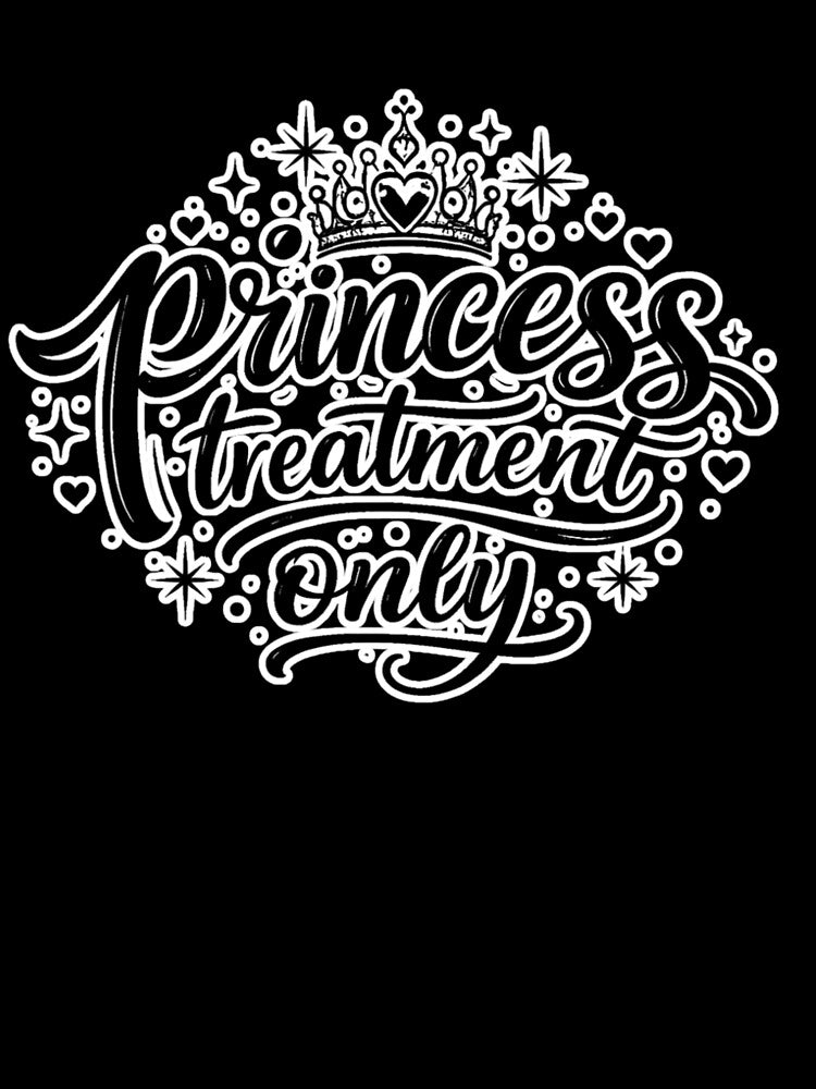 Princess Treatment Only – Minimalist Viral Quote Soft Girl Aesthetic by Ladys-Gents