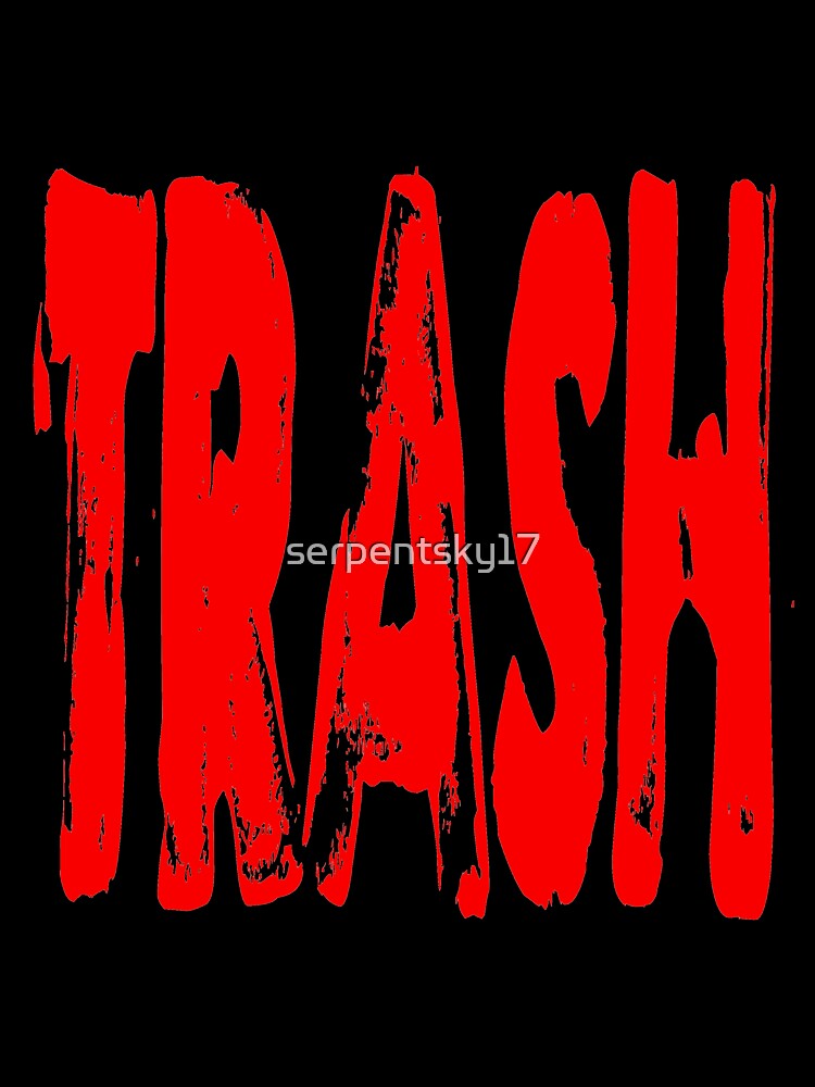 Trash by SerpentSkyArts