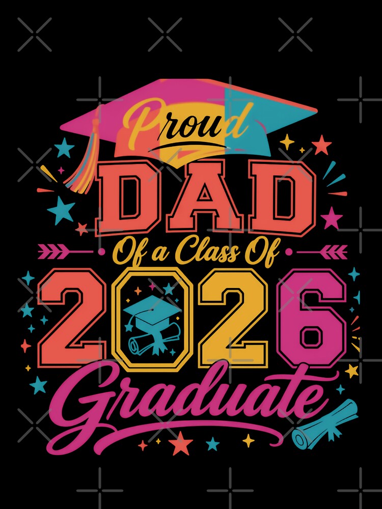 Proud Dad Of A Class Of 2026 Graduate Father Parent by JonesFlora2025