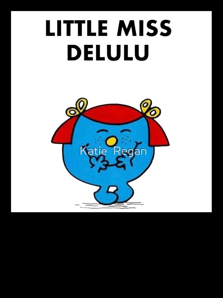 Little Miss Delulu by Katie  Regan