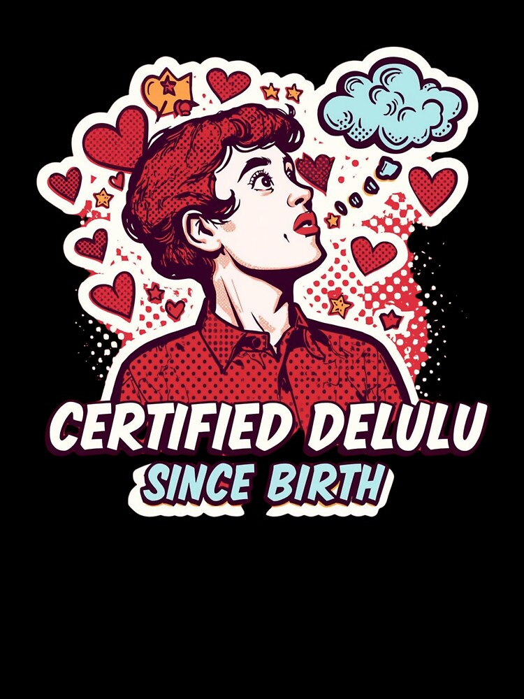 Certified delulu since birth| Delulu Is The Solulu Sticker | Funny Meme Aesthetic | In My Delulu Era 2026 | Kpop Delusional Girl Vibes v2 by CosmicNook1