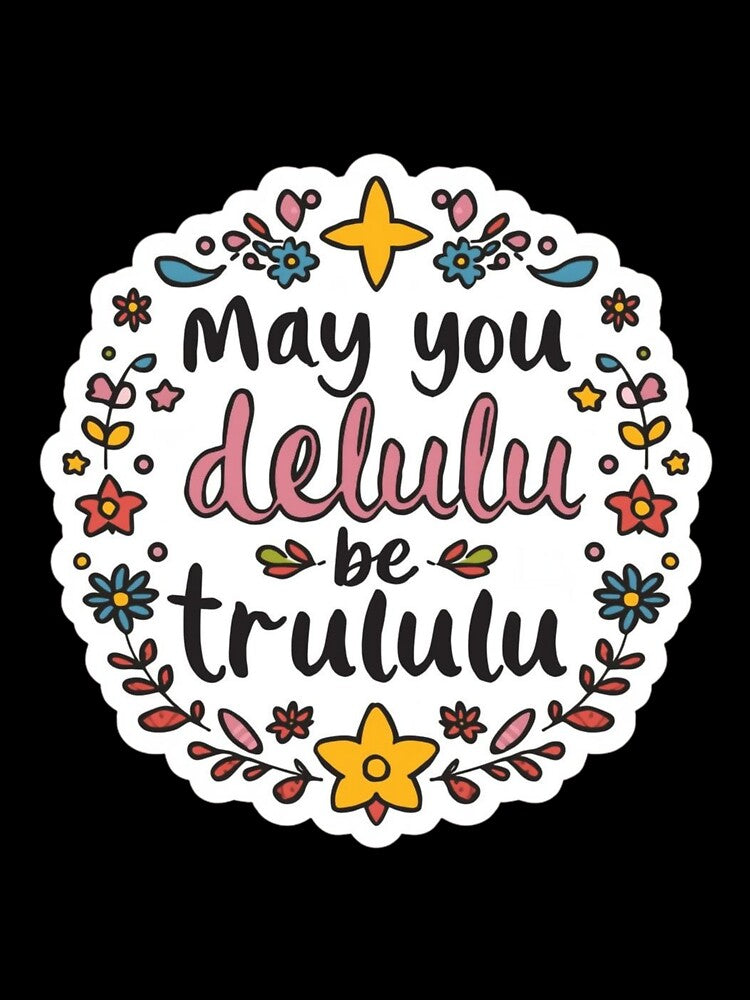 Delulu quotes meme stickers| Delulu Is The Solulu Sticker | Funny Meme Aesthetic | In My Delulu Era 2026 | Kpop Delusional overthinking manVibes v7 by CosmicNook1