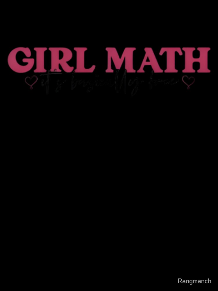 Girl Math - Funny Trendy Quote Design by Rangmanch