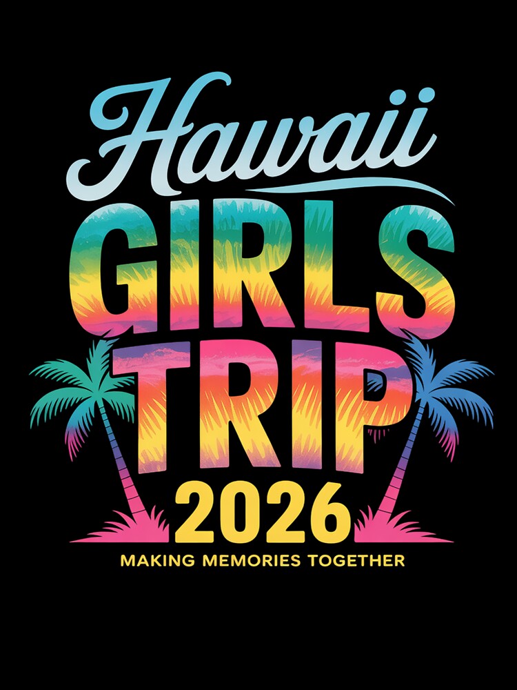 Hawaii Girls Trip 2026 Vacation Weekend Matching Summer by grounabslaninal