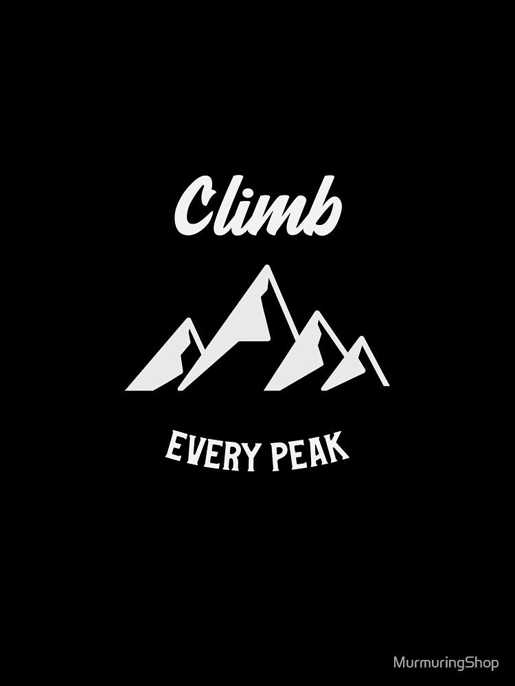 Climb every peak - climbing by MurmuringShop