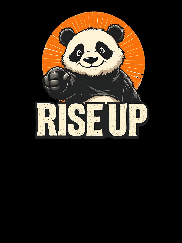 Rise Up – Determined Panda with Sunrise Burst & Bold Message by teevoxx