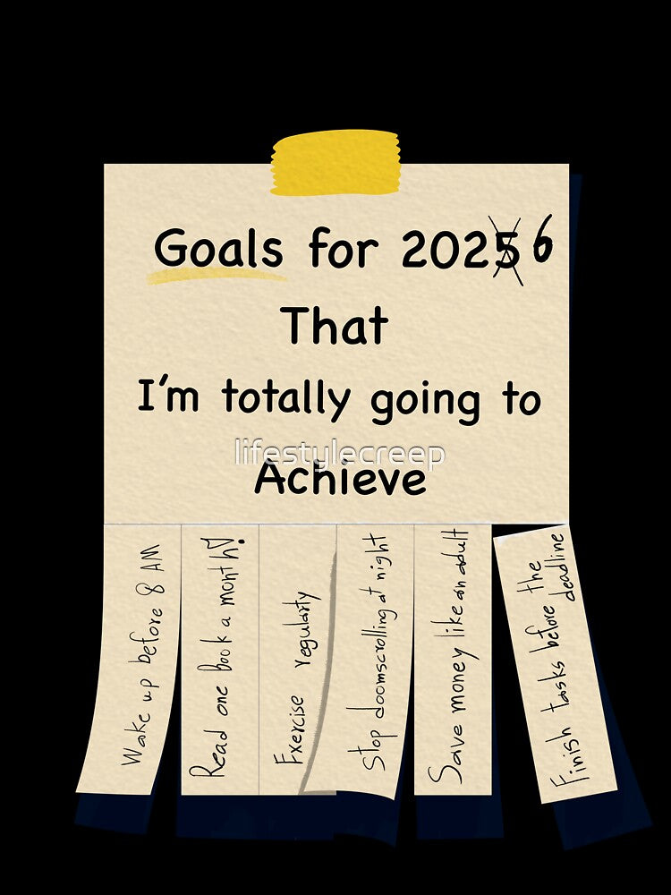 Goals for 2026 That I’m Totally Going to Achieve – Funny Resolution List by lifestylecreep