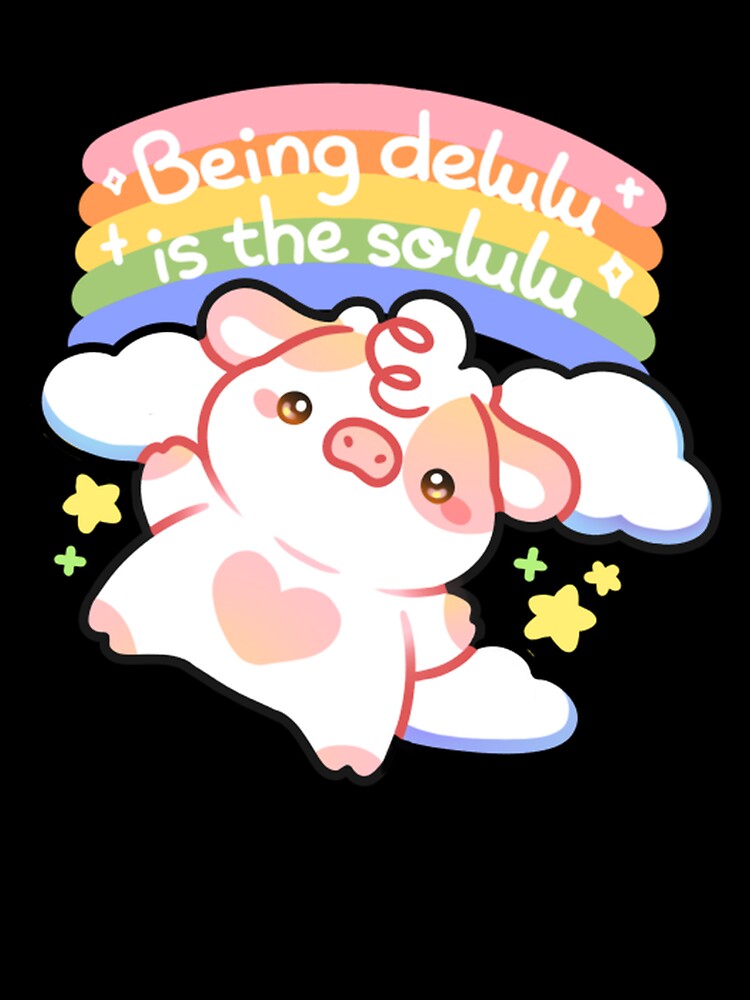 Being Delulu Is The Solulu Cute Rainbow Cow by mokopuniarts