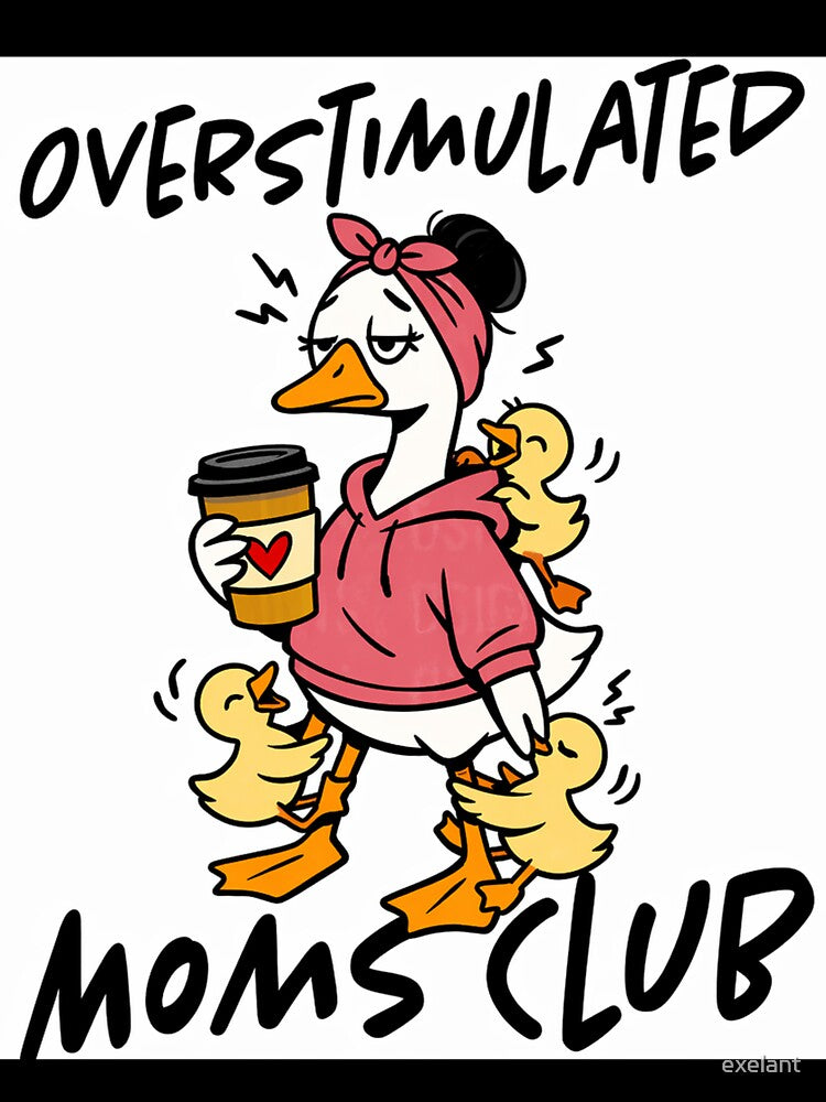 Overstimulated Moms Club Funny Mom Design by exelant