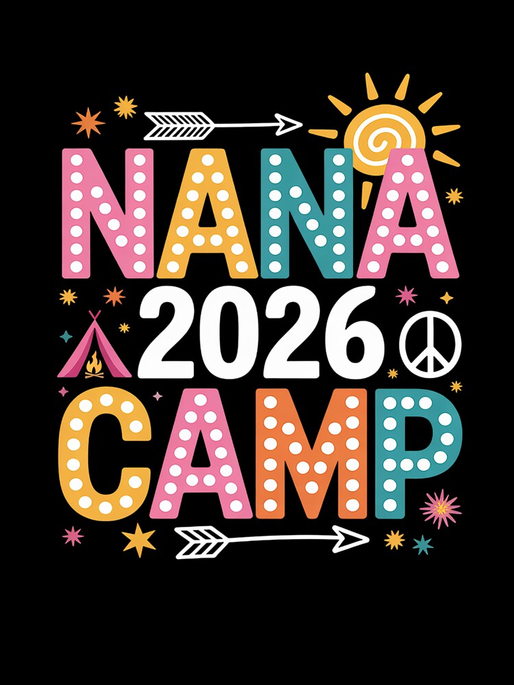 Nana Camp 2026 Family Vacation Summer Camping Crew Kids by grounabslaninal