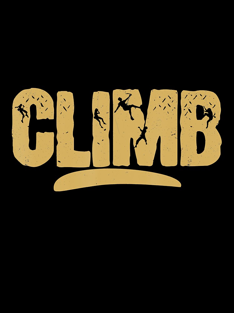 Climbing Climb Bouldering Climber Rock Climbing Climber Mountain Bouldering Funny by Jutisi
