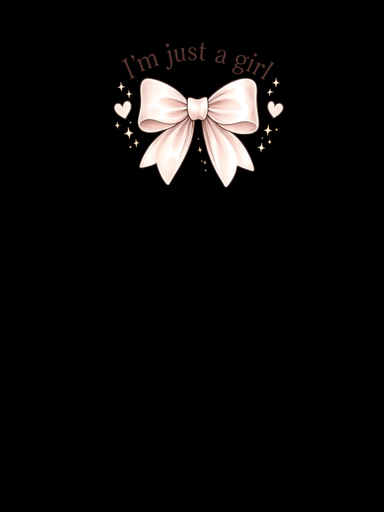 I'm Just a Girl Shirt, Coquette Bow T-Shirt, Cute Girly Aesthetic Tee, Feminine Bow Shirt, Soft Girl Shirt, Trendy Coquette Shirt, Girlfriend Gift by RLDesignsStudio
