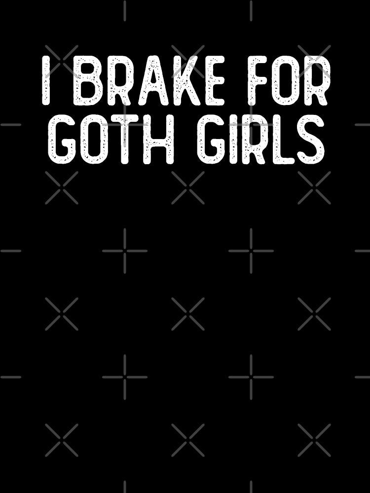 I Brake For Goth Girls Cool Helmet by Sour Soul
