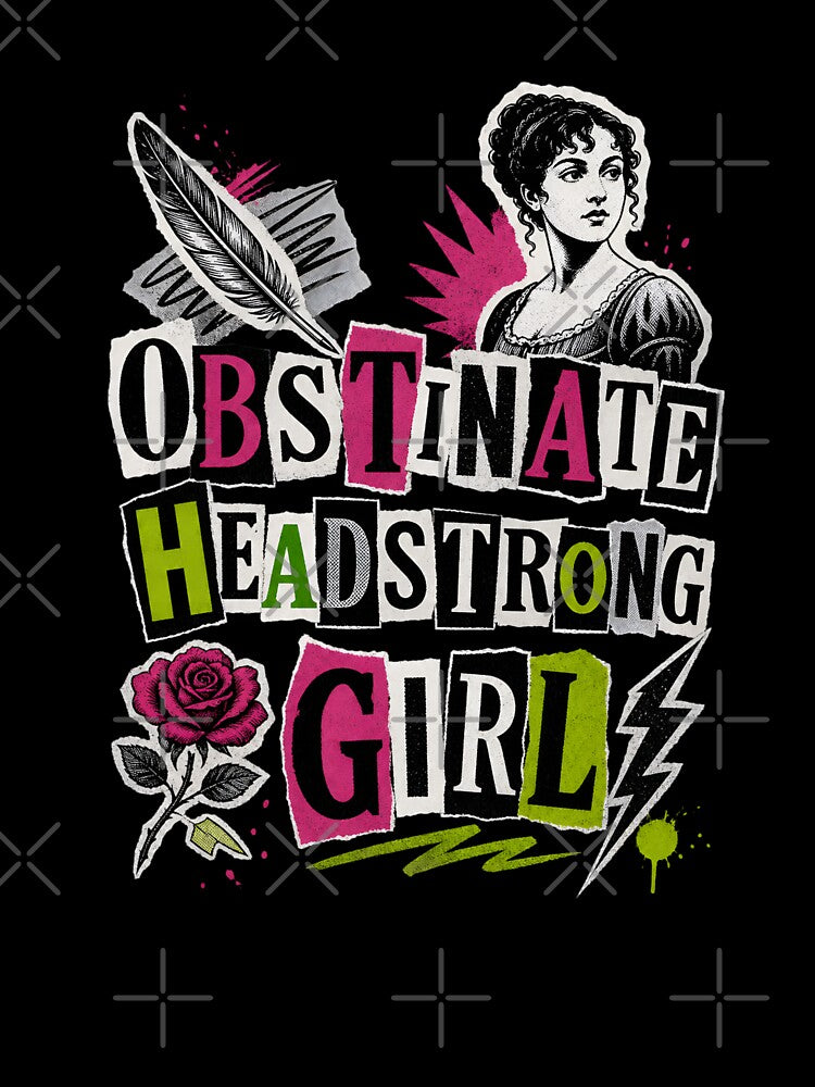 Obstinate Headstrong Girl Pride and Prejudice Ransom Note Collage by Fenay Designs