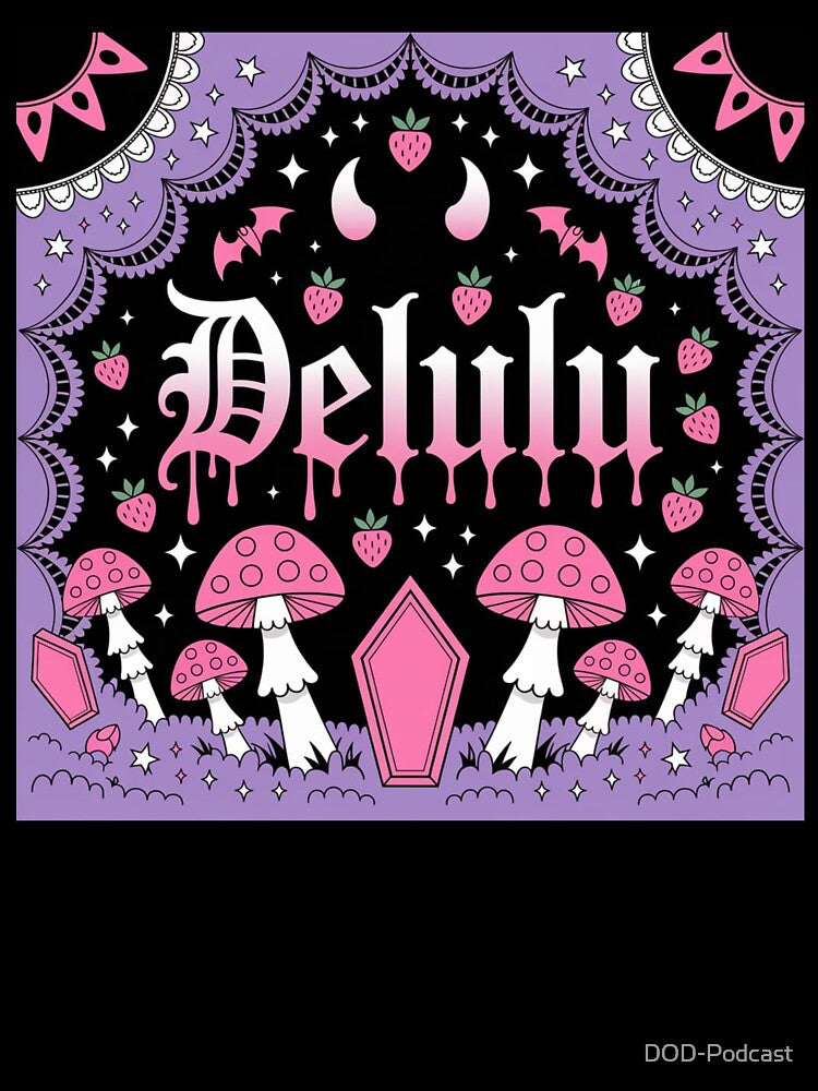 Delulu 5 by Dose of Dysfunction