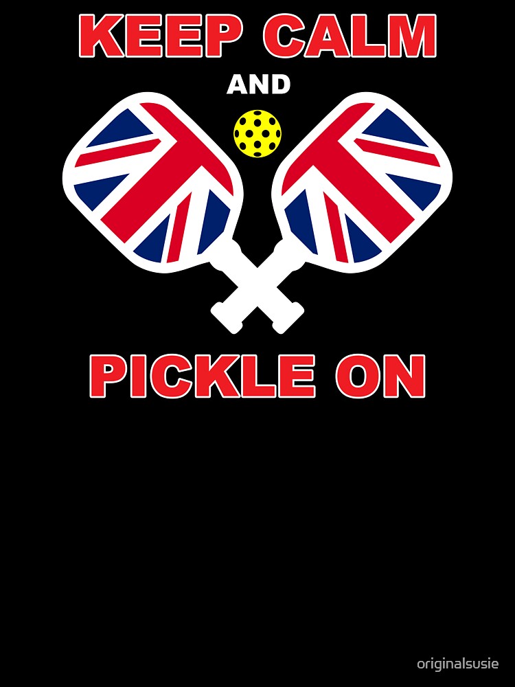 KEEP CALM and PICKLE ON - Union Jack Pickleball - UK pickleball - British pickleball – Pickleball GIFT by originalsusie