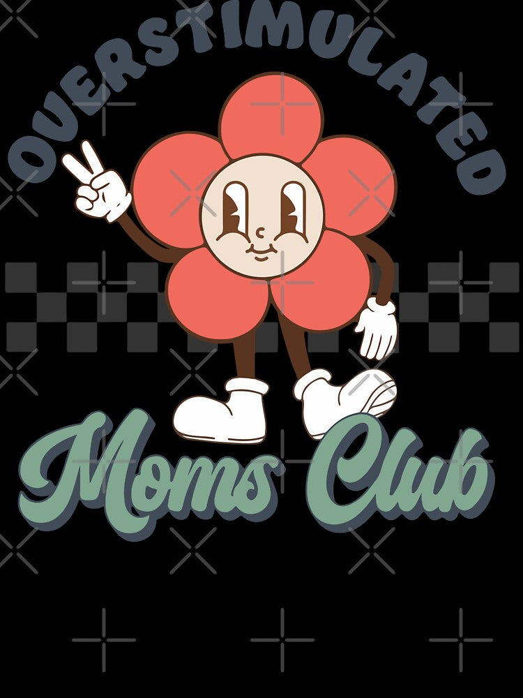 Overstimulated Moms Club - Funny Retro Groovy Tired Mum by printify