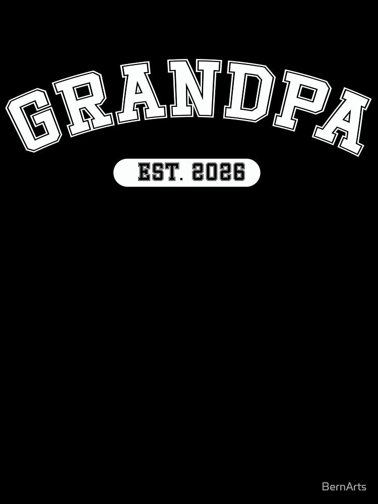 Grandpa Since 2026 – New Grandfather Gift Design – Grandpa 2026 – White by BernArts