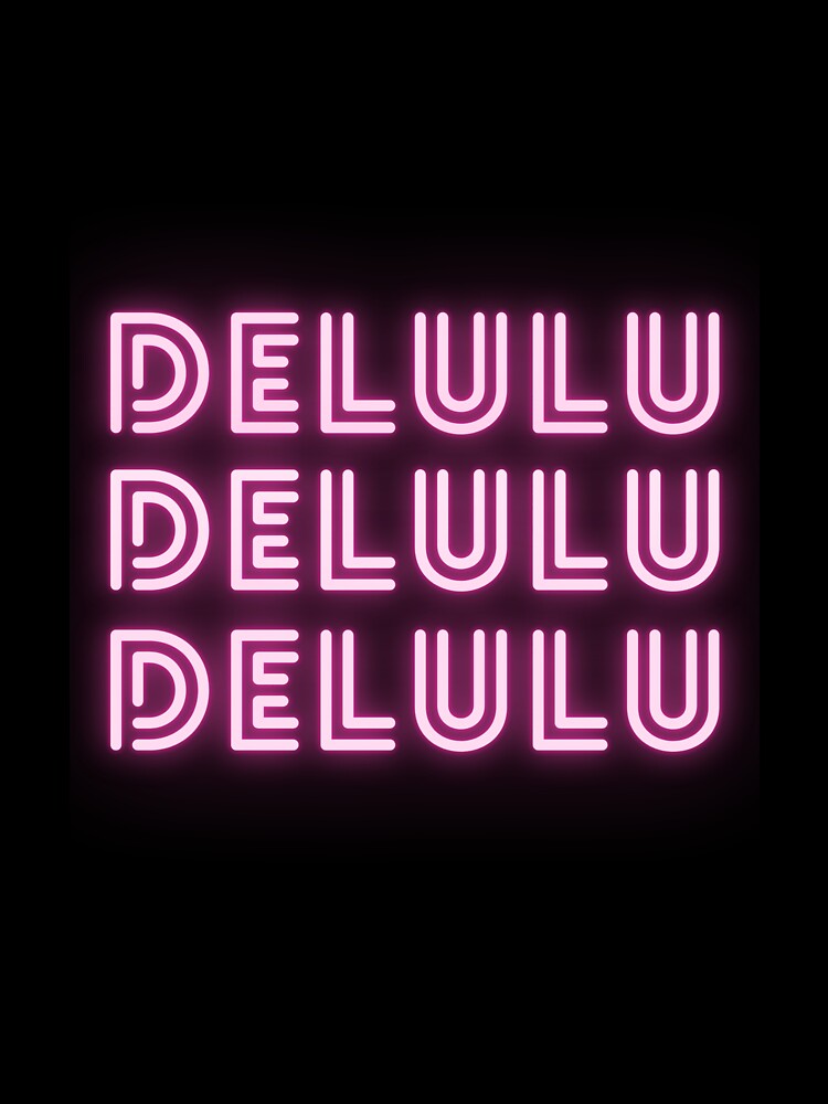 DELULU NEON PINK by zvizdetss