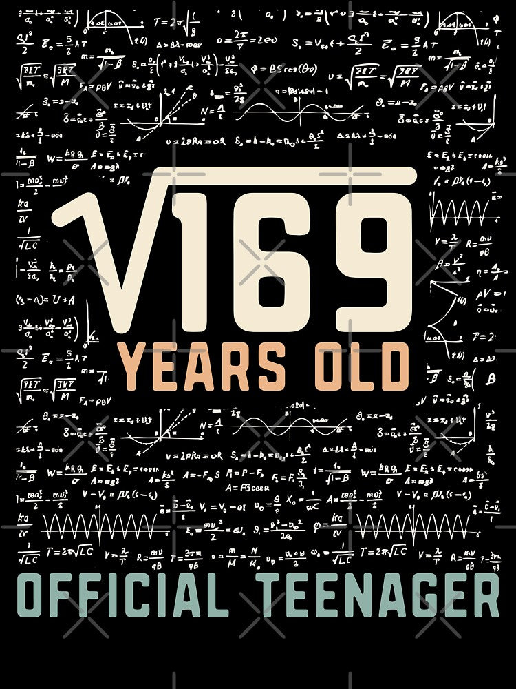 13th Birthday Square Root Of 169 13 years old Official teenager celebration party gift by alenaz