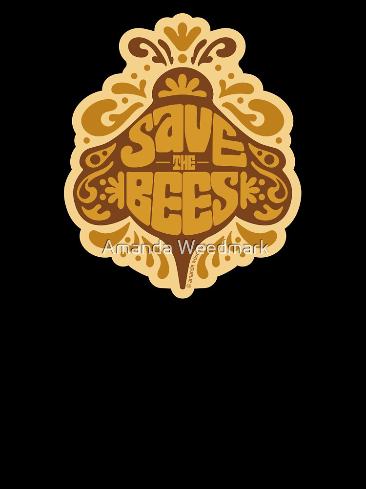 Save the Bees by Amanda Weedmark