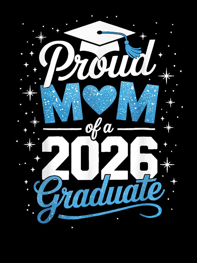 Proud Mom Of A Class Of 2026 Graduate Senior Design by kiralynstration