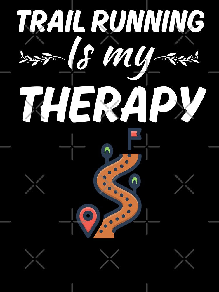 Trail running is my therapy, funny trail runners community by NBSStore