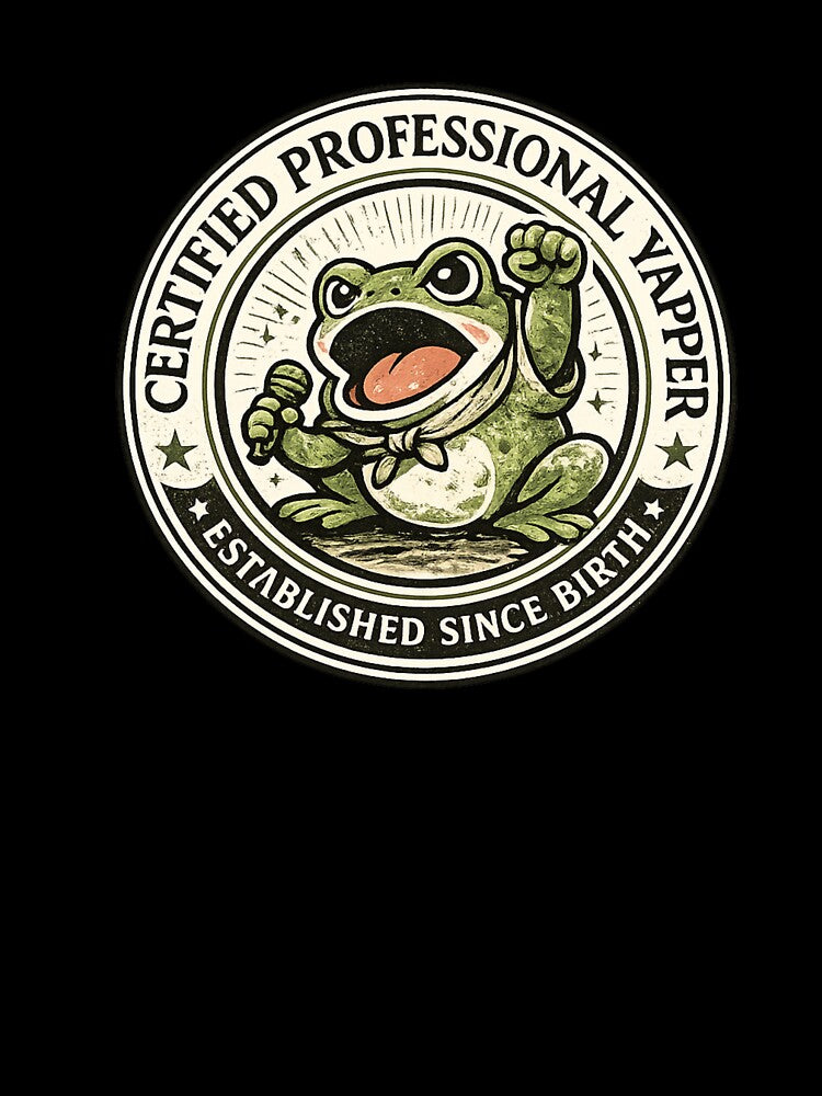 Certified Professional Yapper Frog Funny Badge Shirt Born To Yap Tee Frog Lover Gift Sarcastic Humor Shirt by Moss & Mellow