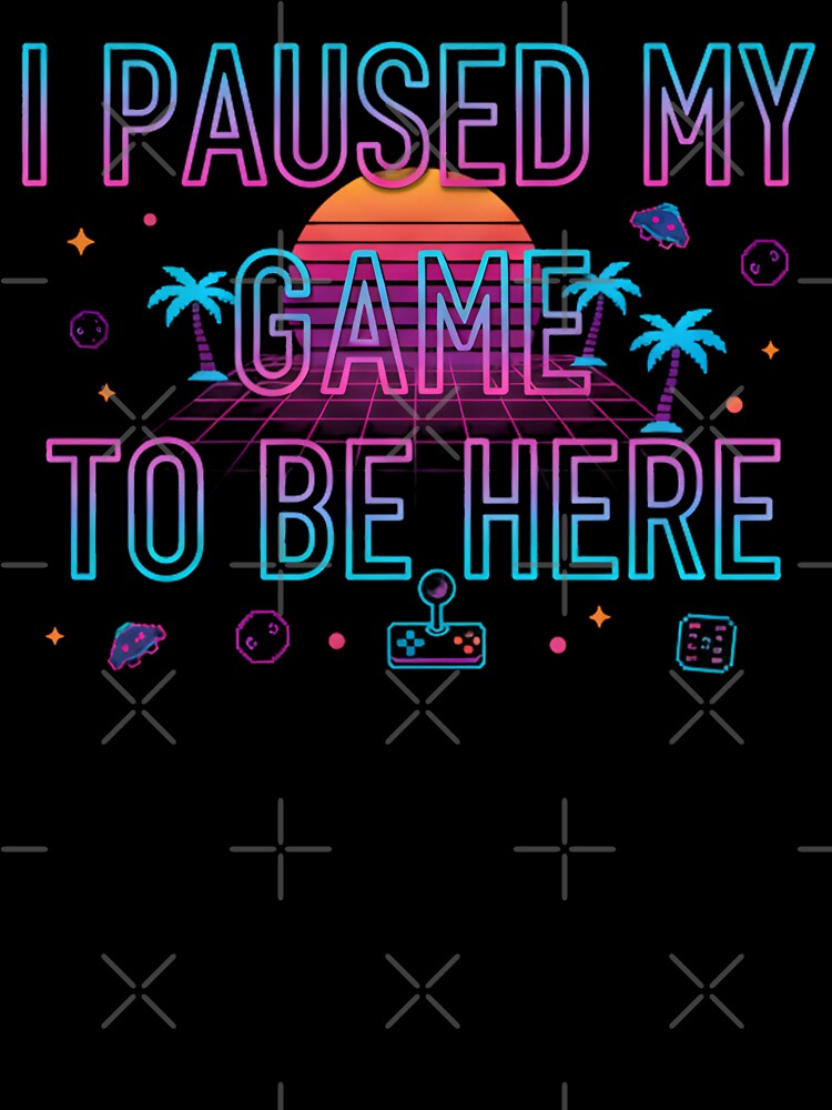 I Paused my game to be here Neon Retro Sunset by ViviArtix