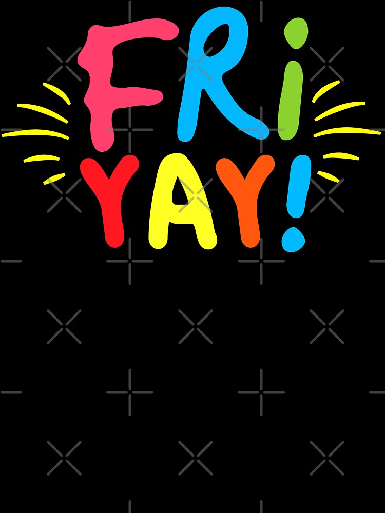 FriYay Funny Teacher Friday Quote Weekend Humor  Back To School by alenaz