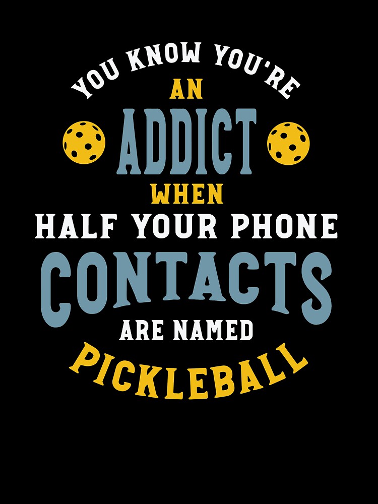 Funny Pickleball Contacts in Phone by whyitsme