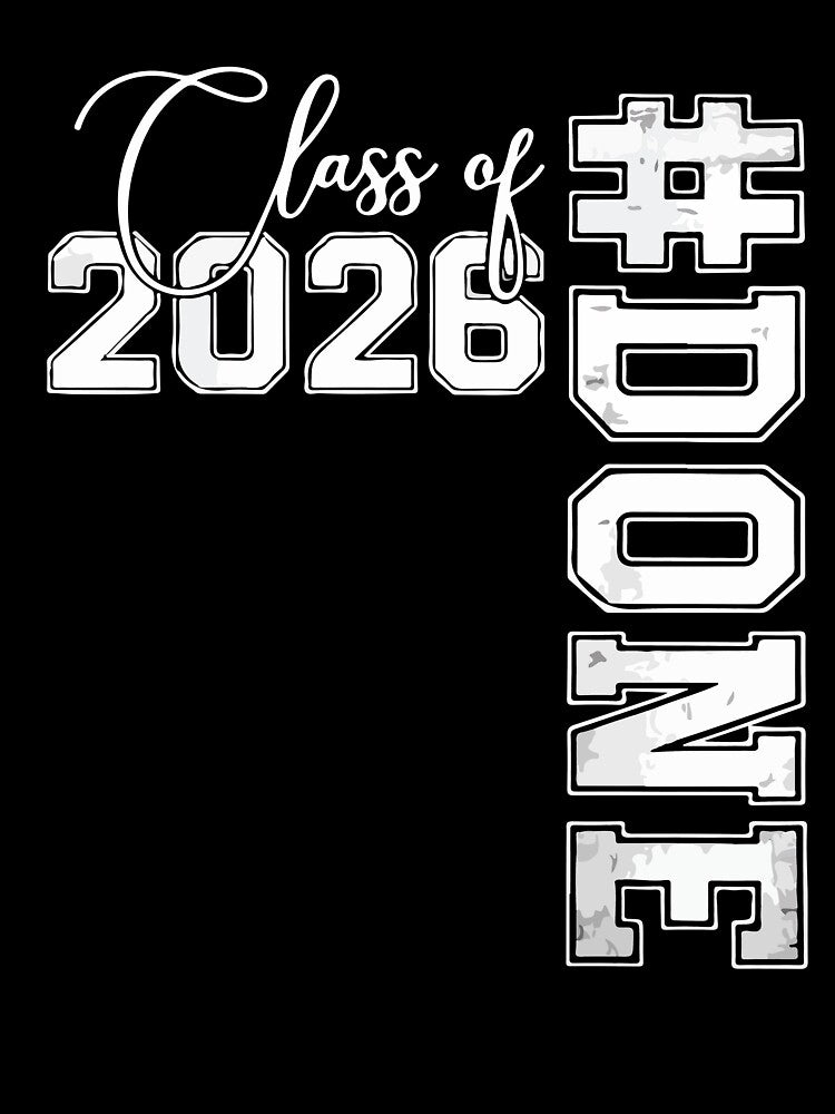 Done Class of 2026 Senior Graduation Funny High School College Grad Design by kiralynstration