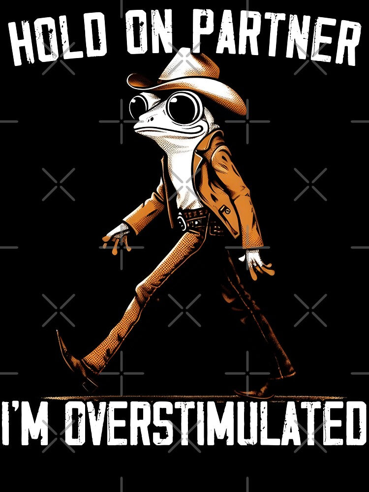 Hold On Partner I'm Overstimulated Cowboy Frog Western vinta by MTRBSK11