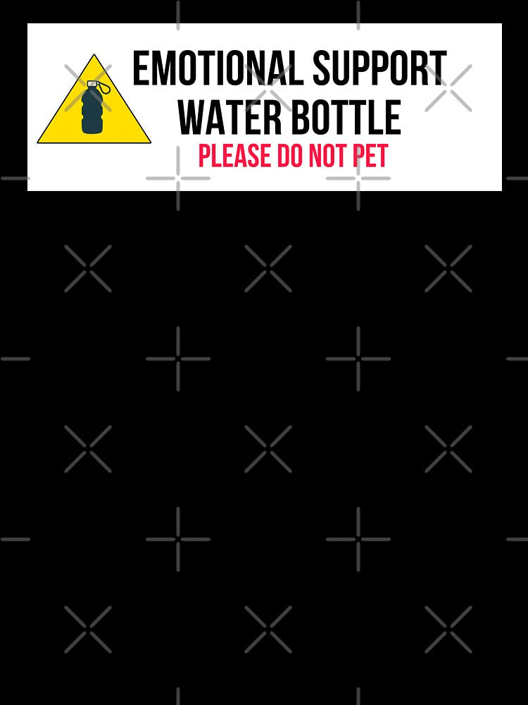 EMOTIONAL SUPPORT WATER BOTTLE PLEASE DO NOT PET by artzaka