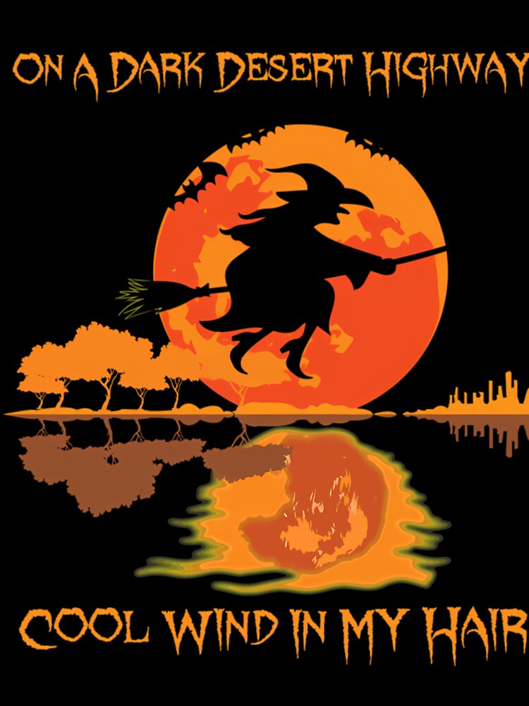 Halloween On A Dark Desert Highway Cool Wind In My Hair by fozxjrlcmn18