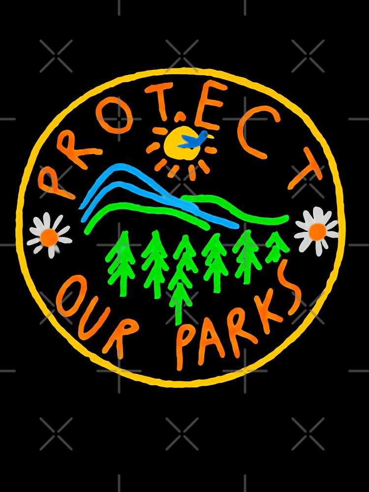 Protect Our National Parks - Save the environment public lands wild earth by HumansStuck12