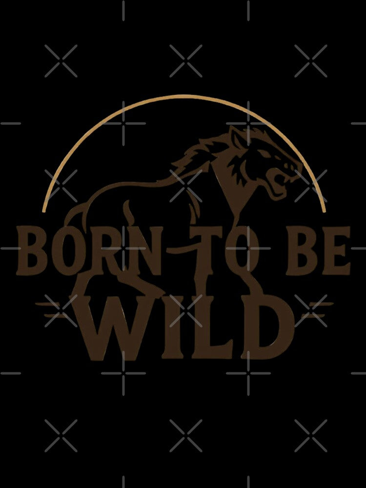 Born to be Wild by Ink And Inspire