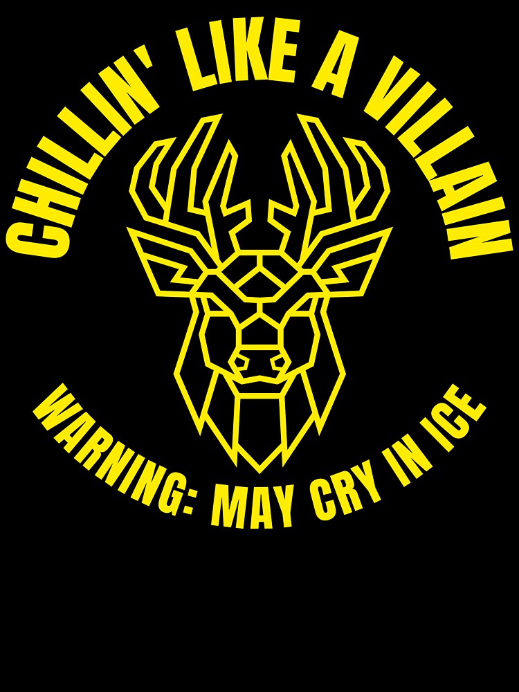 Chillin Like A Villain – Warning: May Cry in Ice by Redlimetshirts